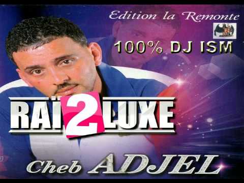 Cheb Adjel - Kol Khatra Nahlef Alik Remix DjISM 2013