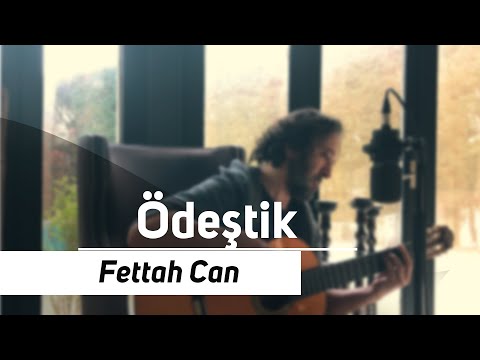 Fettah Can - Ödeştik (Evden Canlı Şarkılar)