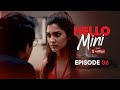 Hello Mini Season 1 Episode 6 Anuja Joshi Priya Banerjee MX Player Web Series