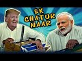 Ek Chatur Naar Ft Donald Trump Ft Narendra Modi Comedy With Jayesh