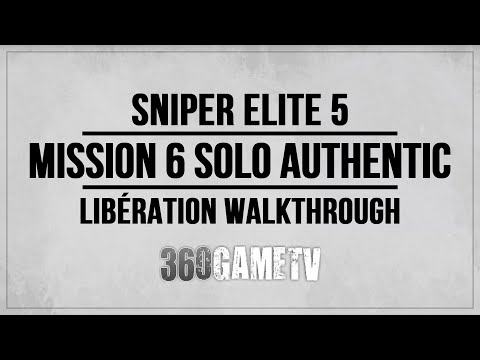 Sniper Elite 5 Mission 6 Authentic Walkthrough Solo - Libération - Stealth / Non-Lethal