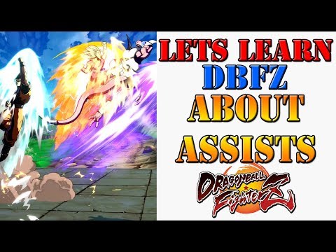Lets learn DBFZ! - Understanding the important basics of Assists in DBFZ