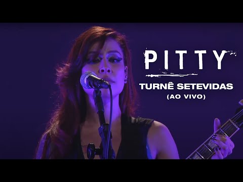 Pitty -  Turnê SETEVIDAS Ao Vivo (DVD)