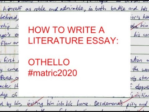 How to Write a Literature Essay: Othello (ADVICE FROM 2nd TOP EC MATRIC  2017)