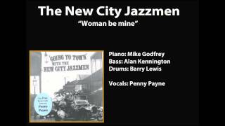 New City Jazzmen -- Going to Town -- Woman Be Mine