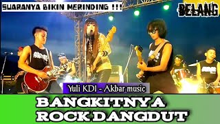 Download lagu 🔴 Yuli KDI - Belang ❗ Bangkitnya Rock Dangdut Indonesia ❗ Suaranya bikin MERINDING - Akbar musik mp3