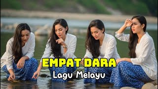 Download lagu EMPAT DARA | LAGU MELAYU (COVER) mp3