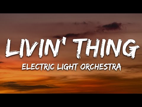 Electric Light Orchestra - Livin' Thing (Lyrics)