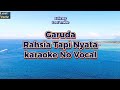 Garuda Rahsia Tapi Nyata Karaoke