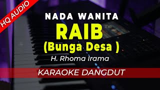 Download lagu RAIB (Bunga Desa ) - KARAOKE || RHOMA IRAMA || DANGDUT ORIGINAL || NADA WANITA / CEWEK - HQ AUDIO mp3