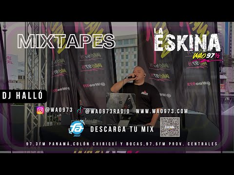 LA ESKINA DE WAO #MIXTAPE DJ HALLO