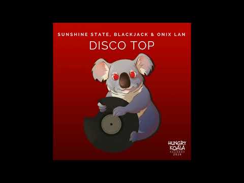 Sunshine State, Blackjack, Onix Lan - Disco Top (Original Mix)