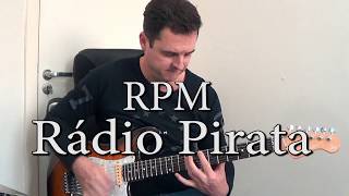Rádio Pirata - RPM - Instrumental Guitar Cover Version.