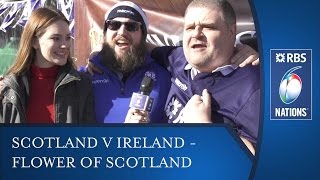 Scotland V Ireland - Flower of Scotland