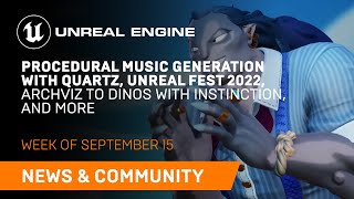 - News and Community Spotlight | September 15, 2022 | Unreal Engine