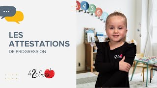 Les attestations de progression à La 2e Classe