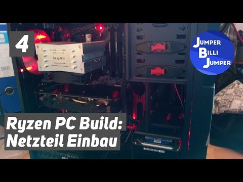PC zusammenbauen - Teil 4 Netzteil einbauen [RYZEN GAMING]