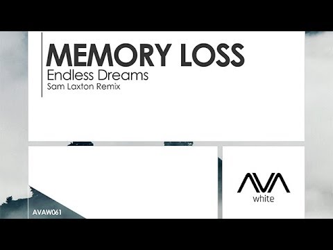 Memory Loss - Endless Dreams (Sam Laxton Remix)