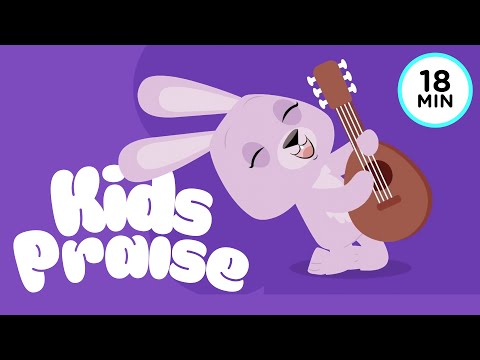 Best Praise songs for kids - Listener Kids (18 min)