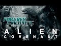 Alien Covenant 2017 Forever Cinematic Movie Review