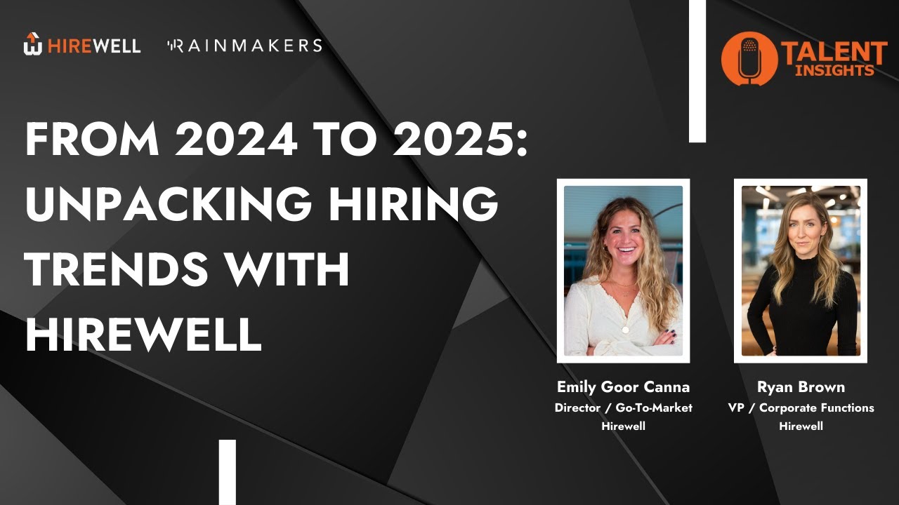 From 2024 to 2025: Unpacking Hiring Trends with Hirewell - YouTube