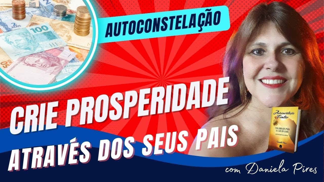 Autoconstelação Familiar Dinheiro  Prosperidade - Abertura de Caminhos - Carreira profissional