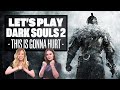 Let's Play Dark Souls 2: DARK SOULS HARDER - Dark Souls 2 PS4 Gameplay