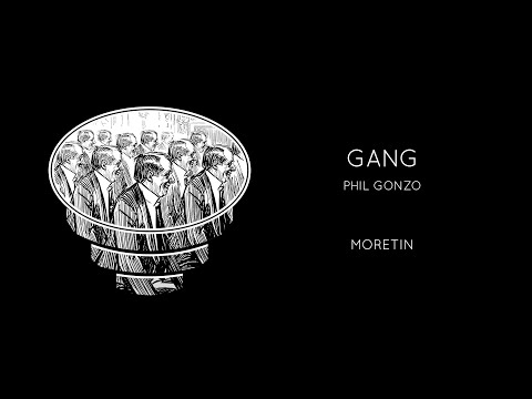 Phil Gonzo - Gang