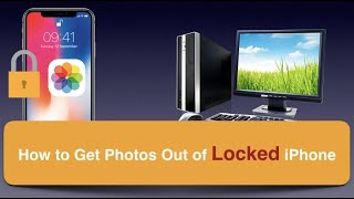 How to Get Photos Out of Locked iPhone (2021 Updated)
