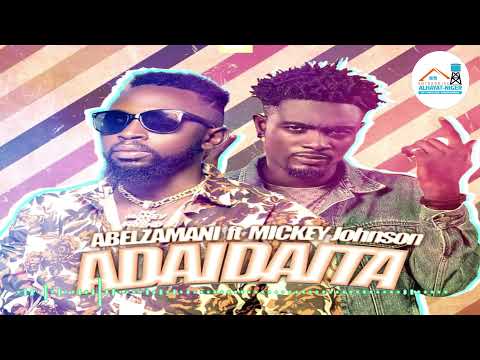 Abel Zamani Ft Mickey Johnson - Adaidaita