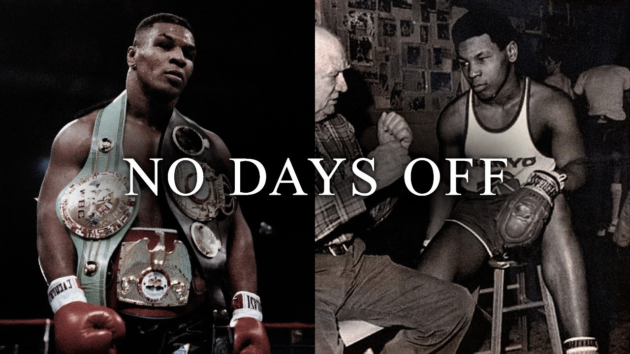 NO DAYS OFF - Motivational Speech (ft. Mike Tyson)
