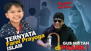 Download lagu VIRAL! FAREL PRAYOGA TERNYATA ISLAM ...GUS MIFTAH DIPRANK | NGAJI BARENG GUS MIFTAH TERBARU 2022 mp3