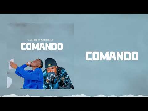 JACK DOZ FT AVRIIH SIMBA - COMANDO (OFFICIAL AUDIO)