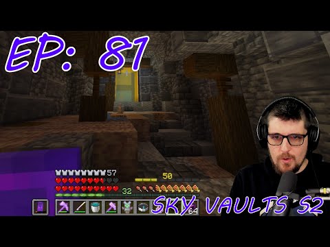 Sky Vaults Episode 81 Season 2 Modded Minecraft