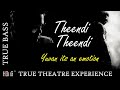 A Yuvan Shankar Raja Musical Theendi Theendi Bass Boosted Song HBi Sound Eng Yuvanshankarraja