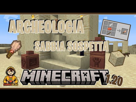 Archeologia e sabbia sospetta Minecraft 1.20