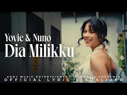 Yovie & Nuno - Dia Milikku (Official Lyric Visualizer)