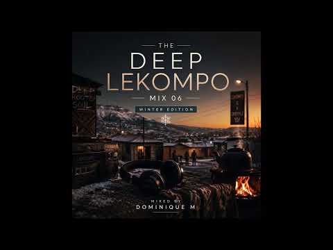 The Deep Lekompo Mix 06 Winter Edition Mixed By Dominique M