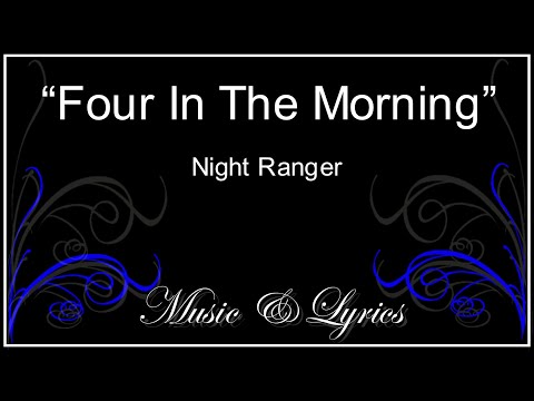 Four In The Morning - Night Ranger