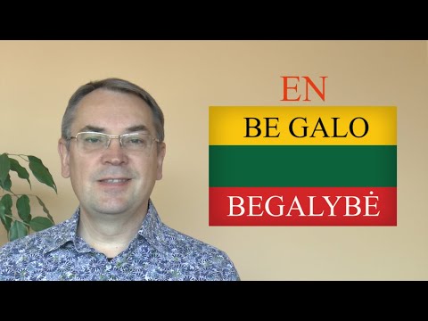 LITHUANIAN LESSON 159 - INFINITY  - BEGALYBĖ