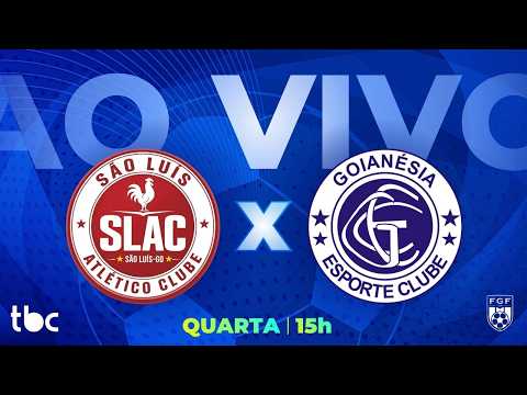 SÃO LUÍS X GOIANÉSIA | 17ª RODADA AO VIVO  DO GOIANÃO 2026 DIVISÃO DE ACESSO | 03/10/2026
