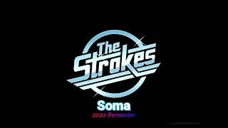 The Strokes - Soma (2022 Remaster)