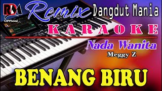 Download lagu Benang Biru - Karaoke (Nada Wanita) Meggy Z || Dj Mix Dut Orgen Tunggal mp3