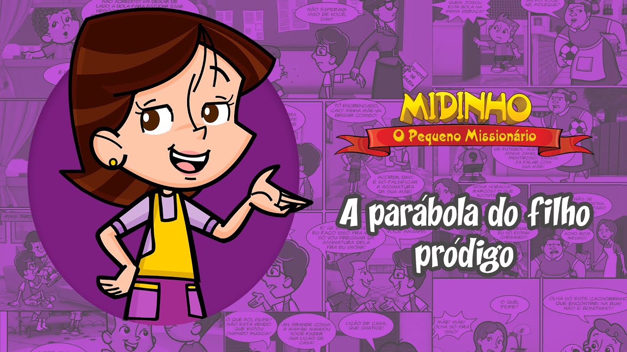 A parábola do filho pródigo - Midinho, O Pequeno Missionário