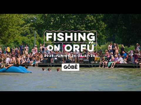 Góbé - Fishing on Orfű 2025 (Teljes koncert - Víziszínpad)