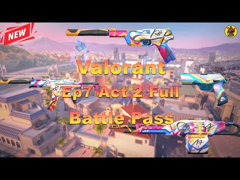 VALORANT Episode 7 Act 2 Full Battle Pass | Valorant Update | @AvengerGaming71