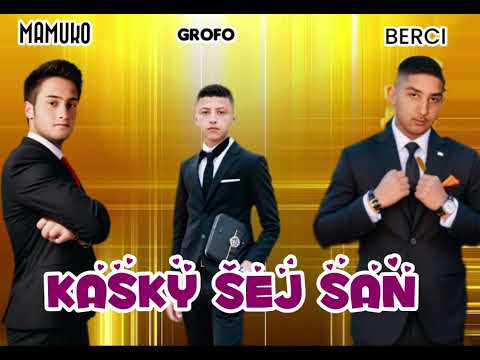 MAMUKO BERCI_ KASKY ŠEJ SAN 🍷💜❤️ feat. GROFO OFICIALL AUDIO