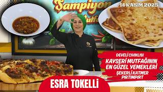 KAYSERİ SOFRASI! ŞEKERLİ KATMER, DEVELİ CIVIKLISI VE PIRTIMPIRT BİR AR