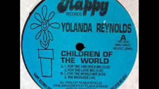 Yolanda Reynolds - Children Of The World (For The Children Mix)