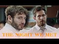 The Night We Met - Mark & Warren